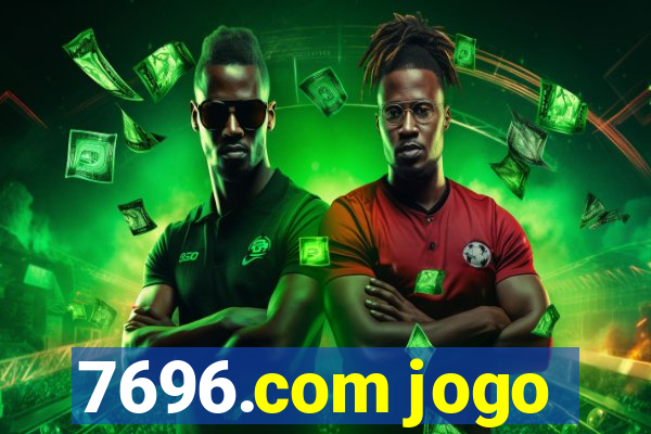 7696.com jogo